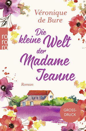 Buchcover Die kleine Welt der Madame Jeanne | Véronique de Bure | EAN 9783499291661 | ISBN 3-499-29166-5 | ISBN 978-3-499-29166-1