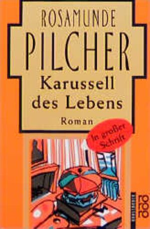 Buchcover Karussell des Lebens | Rosamunde Pilcher | EAN 9783499331008 | ISBN 3-499-33100-4 | ISBN 978-3-499-33100-8