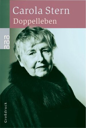 Buchcover Doppelleben | Carola Stern | EAN 9783499332074 | ISBN 3-499-33207-8 | ISBN 978-3-499-33207-4