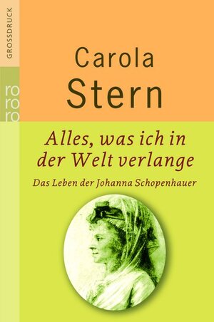 Buchcover Alles, was ich in der Welt verlange | Carola Stern | EAN 9783499332265 | ISBN 3-499-33226-4 | ISBN 978-3-499-33226-5