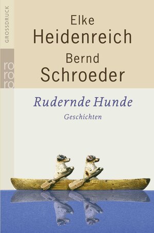 Rudernde Hunde: Geschichten