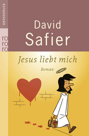 Buchcover Jesus liebt mich | David Safier | EAN 9783499332845 | ISBN 3-499-33284-1 | ISBN 978-3-499-33284-5