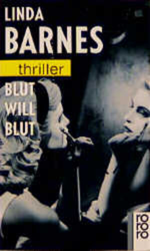 Buchcover Blut will Blut | Linda Barnes | EAN 9783499430640 | ISBN 3-499-43064-9 | ISBN 978-3-499-43064-0