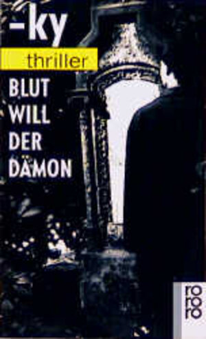 Buchcover Blut will der Dämon | -ky | EAN 9783499430916 | ISBN 3-499-43091-6 | ISBN 978-3-499-43091-6