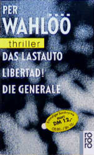 Buchcover Das Lastauto / Libertád! / Die Generale | Per Wahlöö | EAN 9783499432224 | ISBN 3-499-43222-6 | ISBN 978-3-499-43222-4