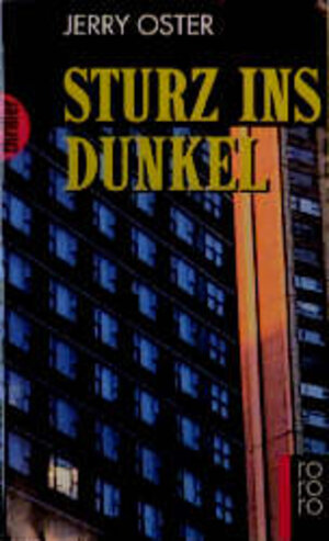 Buchcover Sturz ins Dunkel | Jerry Oster | EAN 9783499433030 | ISBN 3-499-43303-6 | ISBN 978-3-499-43303-0