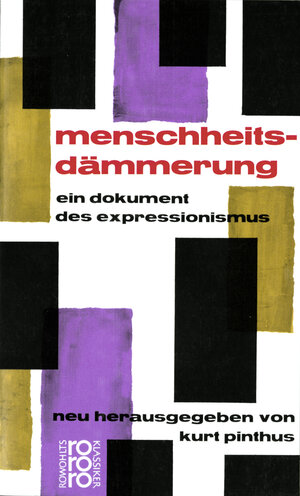 Menschheitsdämmerung: Ein Dokument des Expressionismus