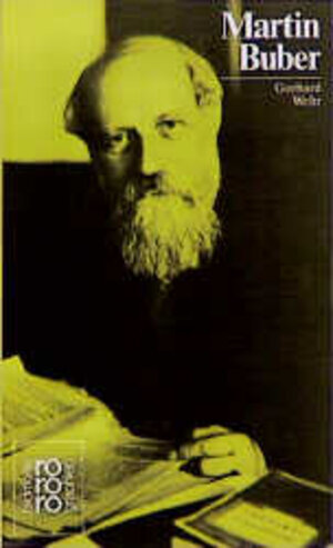 Martin Buber. In Selbstzeugnissen und Bilddokumenten.