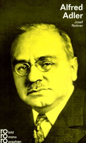 rowohlts monographien Nr. 189: Alfred Adler in Selbstzeugnissen und Bilddokumenten