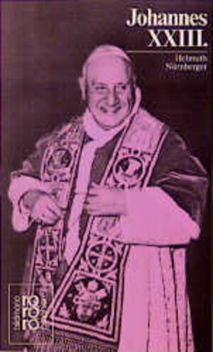 Buchcover Johannes XXIII. | Helmuth Nürnberger | EAN 9783499503405 | ISBN 3-499-50340-9 | ISBN 978-3-499-50340-5