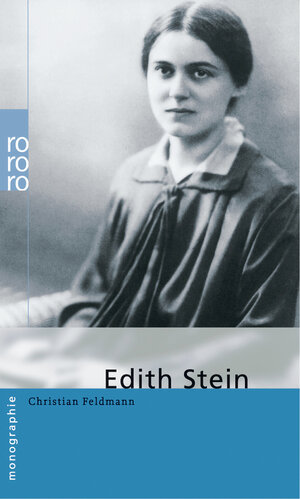 Stein, Edith: In Selbstzeugnissen und Bilddokumenten