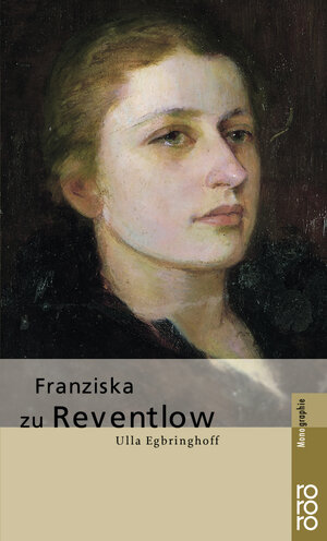 Buchcover Franziska zu Reventlow | Ulla Egbringhoff | EAN 9783499506147 | ISBN 3-499-50614-9 | ISBN 978-3-499-50614-7