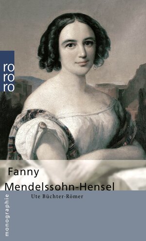 Buchcover Fanny Mendelssohn-Hensel | Ute Büchter-Römer | EAN 9783499506192 | ISBN 3-499-50619-X | ISBN 978-3-499-50619-2