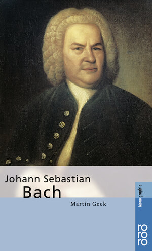 Johann Sebastian Bach: Bach, Johann Sebastian