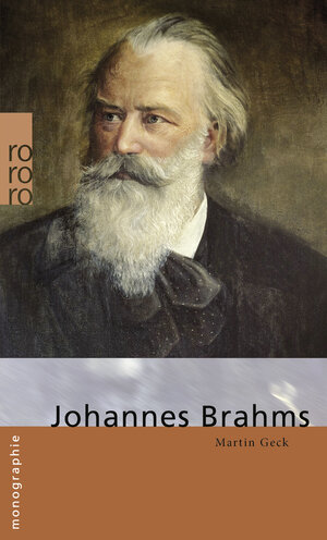 Buchcover Johannes Brahms | Martin Geck | EAN 9783499506864 | ISBN 3-499-50686-6 | ISBN 978-3-499-50686-4