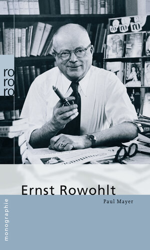 Buchcover Ernst Rowohlt | Paul Mayer | EAN 9783499507076 | ISBN 3-499-50707-2 | ISBN 978-3-499-50707-6