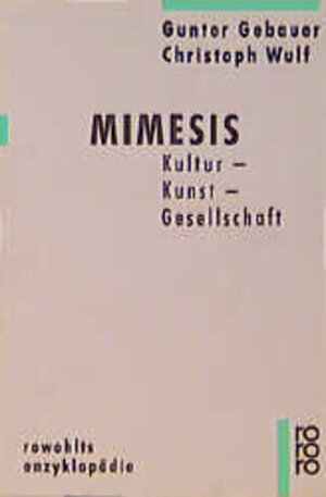 Mimesis: Kultur - Kunst - Gesellschaft