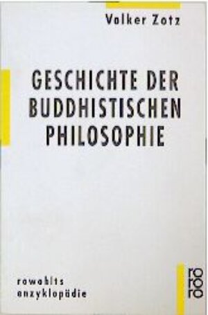 Buchcover Geschichte der buddhistischen Philosophie | Volker Zotz | EAN 9783499555374 | ISBN 3-499-55537-9 | ISBN 978-3-499-55537-4