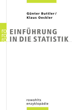 Buchcover Einführung in die Statistik | Günter Buttler | EAN 9783499557088 | ISBN 3-499-55708-8 | ISBN 978-3-499-55708-8