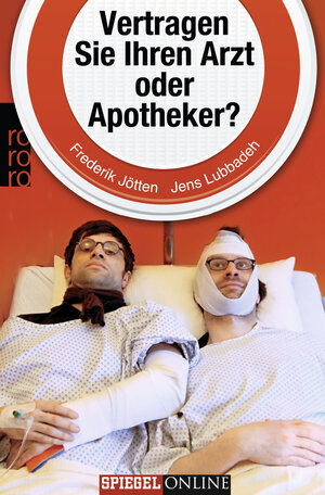 Buchcover Vertragen Sie Ihren Arzt oder Apotheker? | Frederik Jötten | EAN 9783499601521 | ISBN 3-499-60152-4 | ISBN 978-3-499-60152-1