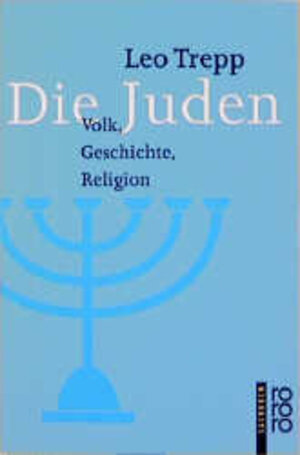 Die Juden. Volk, Geschichte, Religion.