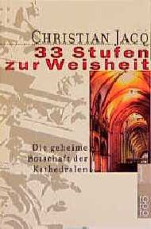 Buchcover 33 Stufen zur Weisheit | Christian Jacq | EAN 9783499607592 | ISBN 3-499-60759-X | ISBN 978-3-499-60759-2