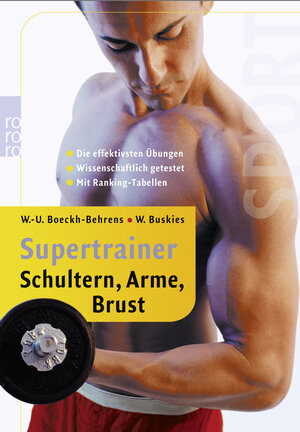 Buchcover Supertrainer Schultern, Arme, Brust | Wend-Uwe Boeckh-Behrens | EAN 9783499610707 | ISBN 3-499-61070-1 | ISBN 978-3-499-61070-7
