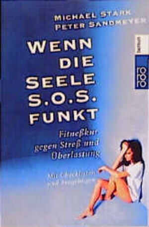 Wenn die Seele S.O.S. funkt