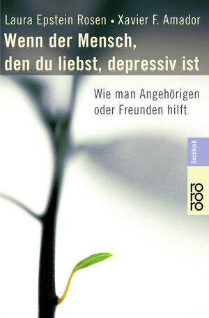 Buchcover Wenn der Mensch, den du liebst, depressiv ist | Laura Epstein Rosen | EAN 9783499613319 | ISBN 3-499-61331-X | ISBN 978-3-499-61331-9