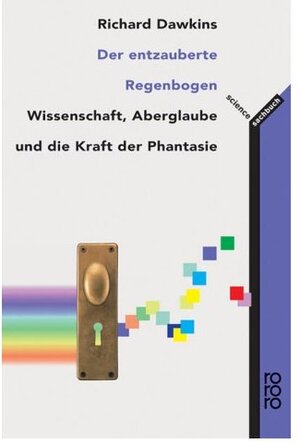 Buchcover Der entzauberte Regenbogen | Richard Dawkins | EAN 9783499613371 | ISBN 3-499-61337-9 | ISBN 978-3-499-61337-1