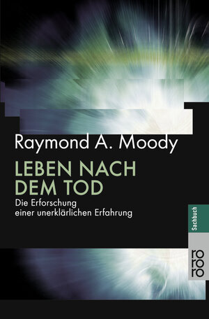 Buchcover Leben nach dem Tod | Raymond A. Moody | EAN 9783499613494 | ISBN 3-499-61349-2 | ISBN 978-3-499-61349-4