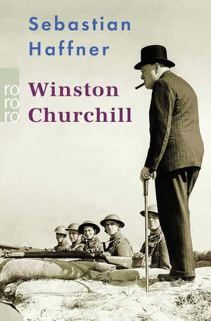 Winston Churchill: Mit Selbstzeugnissen und Bilddokumenten