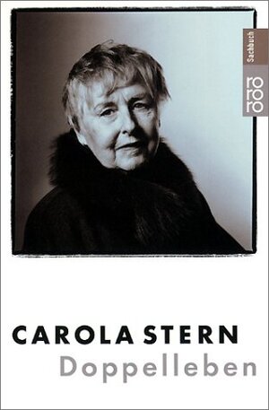 Buchcover Doppelleben | Carola Stern | EAN 9783499613647 | ISBN 3-499-61364-6 | ISBN 978-3-499-61364-7