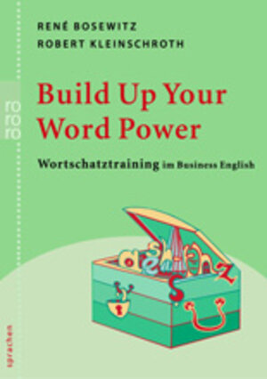 Buchcover Build up Your Word Power | René Bosewitz | EAN 9783499614477 | ISBN 3-499-61447-2 | ISBN 978-3-499-61447-7