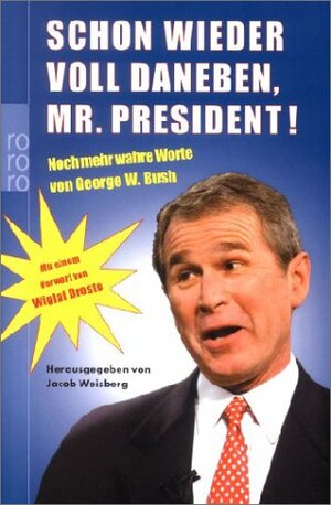 Buchcover Schon wieder voll daneben, Mr. President!  | EAN 9783499616617 | ISBN 3-499-61661-0 | ISBN 978-3-499-61661-7