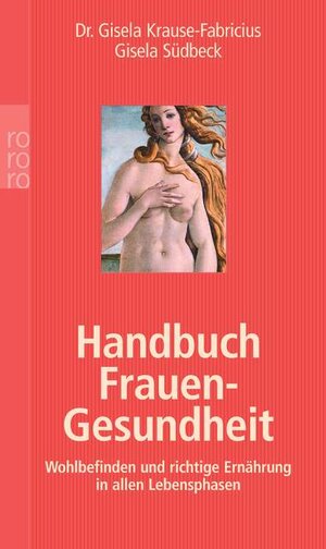 Buchcover Handbuch Frauen-Gesundheit | Gisela Krause-Fabricius | EAN 9783499616716 | ISBN 3-499-61671-8 | ISBN 978-3-499-61671-6
