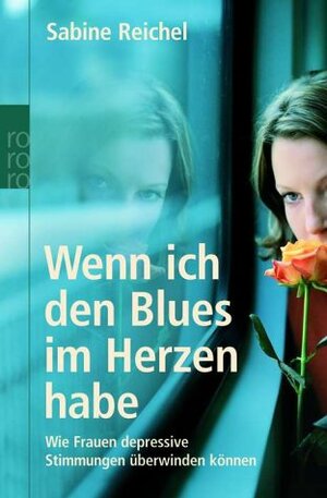 Buchcover Wenn ich den Blues im Herzen habe | Sabine Reichel | EAN 9783499616914 | ISBN 3-499-61691-2 | ISBN 978-3-499-61691-4