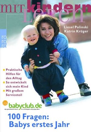 100 Fragen: Babys erstes Jahr