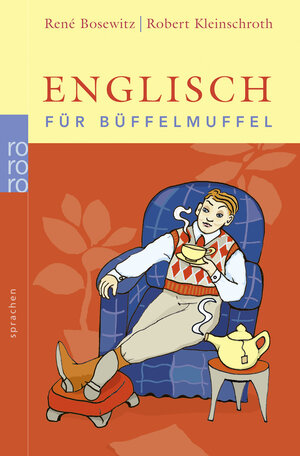 Buchcover Englisch für Büffelmuffel | René Bosewitz | EAN 9783499619076 | ISBN 3-499-61907-5 | ISBN 978-3-499-61907-6