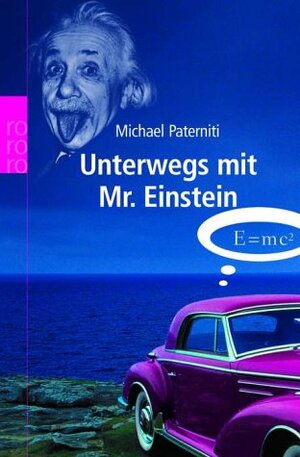 Buchcover Unterwegs mit Mr. Einstein | Michael Paterniti | EAN 9783499619342 | ISBN 3-499-61934-2 | ISBN 978-3-499-61934-2