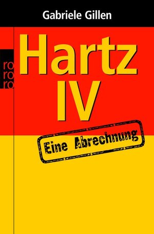 Hartz IV. Eine Abrechnung