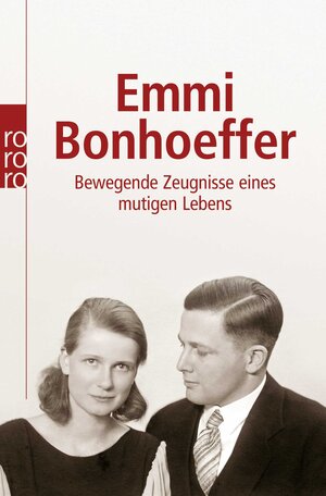 Emmi Bonhoeffer: Bewegende Zeugnisse eines mutigen Lebens