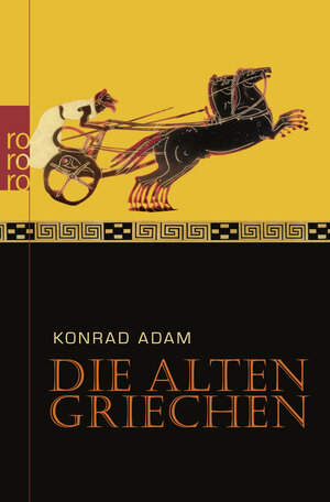 Buchcover Die alten Griechen | Konrad Adam | EAN 9783499621741 | ISBN 3-499-62174-6 | ISBN 978-3-499-62174-1