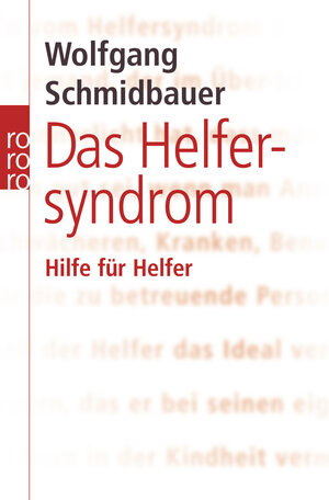 Buchcover Das Helfersyndrom | Wolfgang Schmidbauer | EAN 9783499622083 | ISBN 3-499-62208-4 | ISBN 978-3-499-62208-3