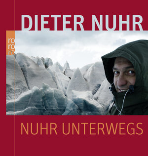 Buchcover Nuhr unterwegs | Dieter Nuhr | EAN 9783499623585 | ISBN 3-499-62358-7 | ISBN 978-3-499-62358-5