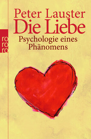 Buchcover Die Liebe | Peter Lauster | EAN 9783499624049 | ISBN 3-499-62404-4 | ISBN 978-3-499-62404-9