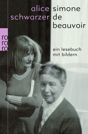 Buchcover Simone de Beauvoir | Alice Schwarzer | EAN 9783499624186 | ISBN 3-499-62418-4 | ISBN 978-3-499-62418-6