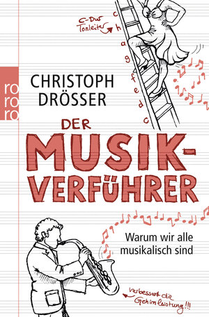 Buchcover Der Musikverführer | Christoph Drösser | EAN 9783499624377 | ISBN 3-499-62437-0 | ISBN 978-3-499-62437-7