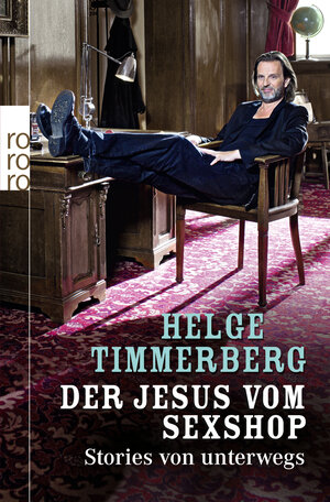 Buchcover Der Jesus vom Sexshop | Helge Timmerberg | EAN 9783499624896 | ISBN 3-499-62489-3 | ISBN 978-3-499-62489-6