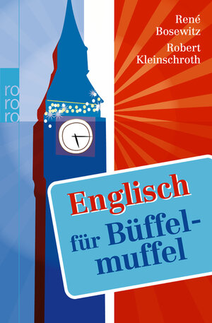 Buchcover Englisch für Büffelmuffel | René Bosewitz | EAN 9783499625244 | ISBN 3-499-62524-5 | ISBN 978-3-499-62524-4
